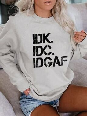 SHESHOW Cream White Black IDK IDC IDGAF Block Letters Long Sleeve Sweatshirt M